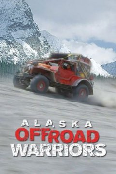 Постер: Аляска: Войны по бездорожью