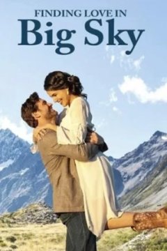 Постер к фильму Найти любовь в Биг Скай, Монтана