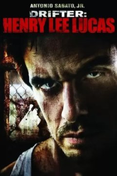 Постер к фильму Серийный убийца: Генри Ли Лукас