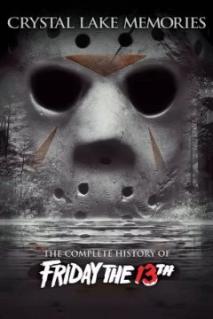 Постер к фильму Воспоминания Хрустального озера: Полная история пятницы 13-го