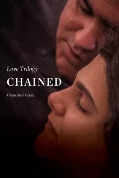 Постер к фильму Трилогия любви: Скованный