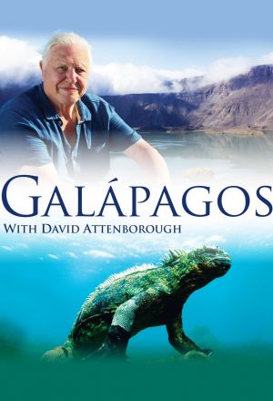 Постер к фильму Галапагосы с Дэвидом Аттенборо